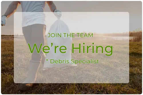 We're Hiring a Debris Specialist